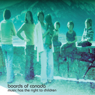 Boards Of Canada - Music Has The Right To Children (Warp)