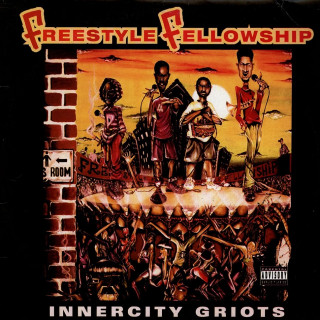 Freestyle Fellowship - Innercity Griots (4th & Broadway)