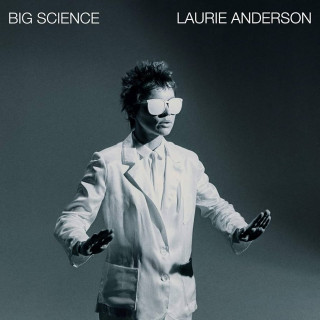 Laurie Anderson - Big Science (Warner)