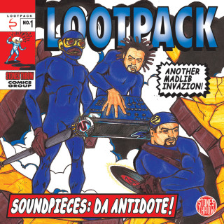 Lootpack - Soundpieces: Da Antidote! (Stones Throw)