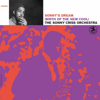 The Sonny Criss Orchestra - Sonny's Dream (Birth Of The New Cool) (Prestige)