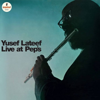 Yusef Lateef - Live At Pep's (Impulse!)